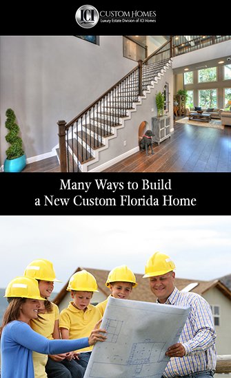 Many Ways to Build a New Custom Florida Home